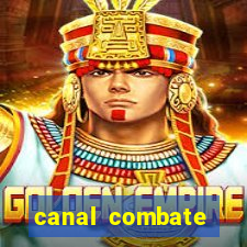 canal combate multicanais ao vivo